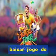 baixar jogo do tigrinho demo